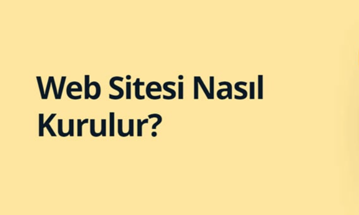 Web sitesi nasıl kurulur?